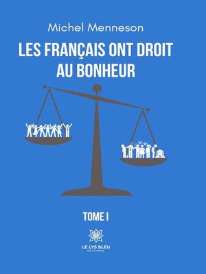 cover image of Les Français ont droit au bonheur, Tome 1